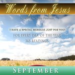 Words from Jesus: for every day of the year, 365 readings. September cover image