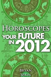 Horoscopes - your future in 2012 cover image