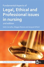 Fundamental aspects of legal, ethical and professional issues in nursing cover image