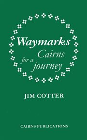 Waymarks Cairns for a Journey cover image