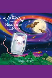 Tiberius and the mouse from the Moon cover image