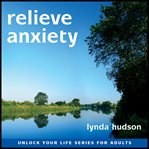 Relieve anxiety cover image
