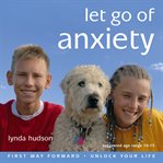 Let go of anxiety cover image