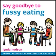 Imagen de portada para Say Goodbye to Fussy Eating