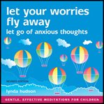 Let your worries fly away cover image