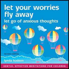Cover image for Let Your Worries Fly Away