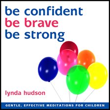 Cover image for Be Confident, Be Brave, Be Strong