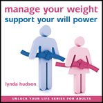 Manage your weight: support your will power cover image