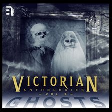 Cover image for Victorian Anthologies: Ghosts, Volume 2