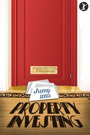 Jump into property investing cover image