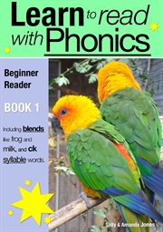 Learn to Read with Phonics - Book 1 Learn to Read Rapidly in as Little as Six Months cover image