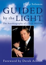 Guided by the Light the Autobiography of a Born Medium cover image