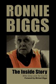 Ronnie Biggs the inside story cover image