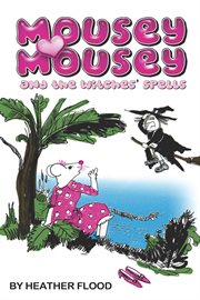 Mousey Mousey and The Witches' Spell cover image