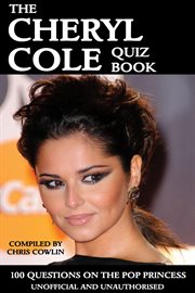 The Cheryl Cole Quiz Book cover image