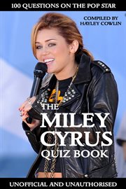 The Miley Cyrus Quiz Book cover image