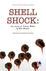 Shell shock the diary of Tommy Atkins cover image