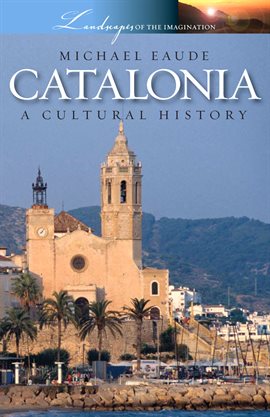 Cover image for Catalonia - A Cultural History
