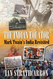 The Indian equator Mark Twain's India revisited cover image