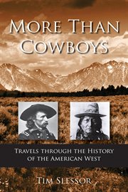 More than cowboys travels through the history of the American west cover image