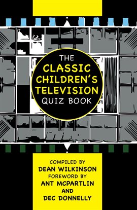 Image de couverture de The Classic Children's Television Quiz Book