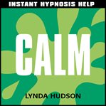 Calm: [help for people in a hurry!] cover image