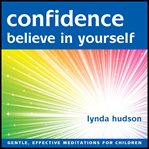 Confidence: believe in yourself cover image