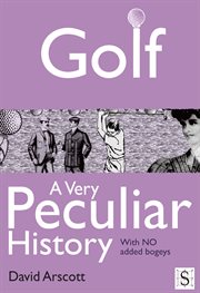 Golf, a very peculiar history cover image