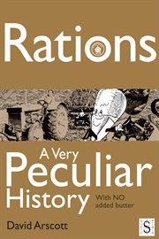 Rations a very peculiar history with no added butter cover image