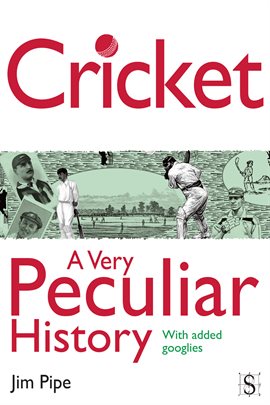 Cover image for Cricket, A Very Peculiar History