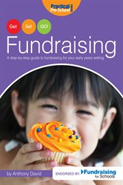 Get, set, go! fundraising a step-by-step guide to fundraising for your early years setting cover image