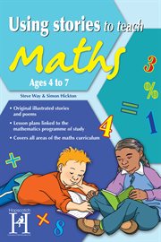 Using stories to teach maths ages 4 to 7 cover image