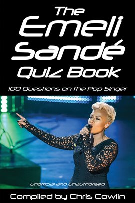 Cover image for The Emeli Sandé Quiz Book