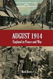 August 1914 England in peace and war cover image