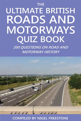 Cover image for The Ultimate British Roads and Motorways Quiz Book