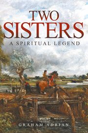Two sisters. A Spiritual Legend cover image