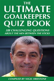 Ultimate goalkeepers quiz book cover image