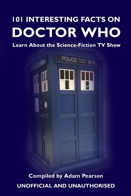 Cover image for 101 Interesting Facts on Doctor Who
