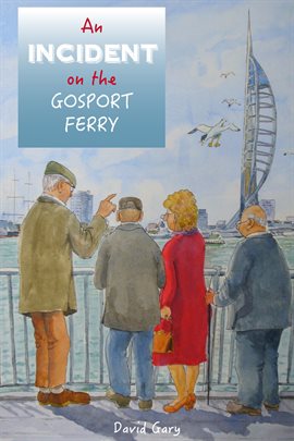 Cover image for An Incident on the Gosport Ferry