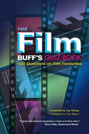 The film buff's quiz book. 500 Questions on Film Favourites cover image