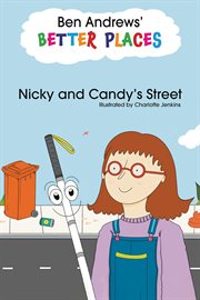 Nicky and Candy's Street : Better Places cover image