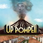 Up pompeii!. A 50th Anniversary Audio Revival cover image