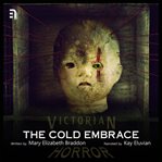 The cold embrace : weird stories by women cover image
