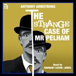 The strange case of Mr. Pelham cover image