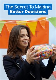 The secret to making better decisions cover image