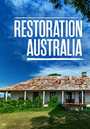 Restoration australia - season 2 : Restoration Australia cover image