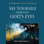 See Yourself Through God's Eyes (Library Edition) cover image
