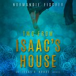 Two from isaac's house: a story of promises cover image