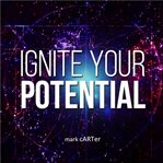 Ignite your potential cover image