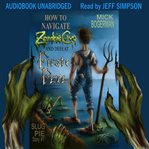 How to navigate Zombie Cave and defeat Pirate Pete cover image